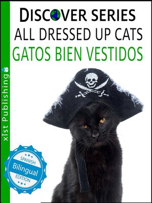 cover image of Cats All Dressed Up / Gatos Bien Vestidos
